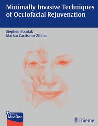 Minimally Invasive Techniques of Oculofacial Rejuvenation