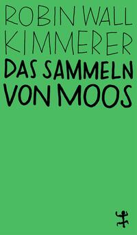 Das Sammeln von Moos