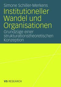 Institutioneller Wandel und Organisationen