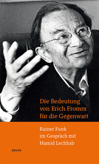 Die Bedeutung von Erich Fromm für die Gegenwart