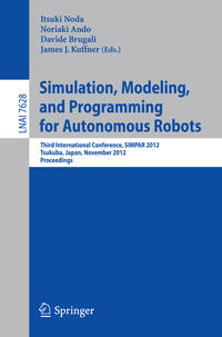 Simulation, Modeling, and Programming for Autonomous Robots