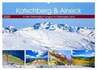 Katschberg & Aineck (Wandkalender 2025 DIN A2 quer), CALVENDO Monatskalender