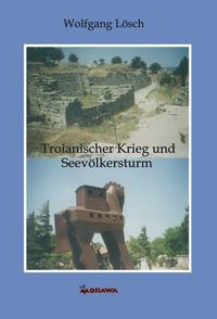 Troianischer Krieg und Seevölkersturm