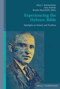 Experiencing the Hebrew Bible