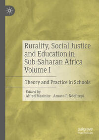 Rurality, Social Justice and Education in Sub-Saharan Africa Volume I