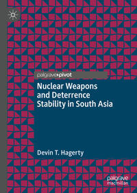 Nuclear Weapons and Deterrence Stability in South Asia