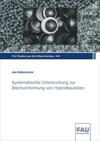 Systematische Untersuchung zur Blechumformung von Hybridbauteilen