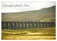 Traumhafte Yorkshire Dales (Wandkalender 2025 DIN A2 quer), CALVENDO Monatskalender