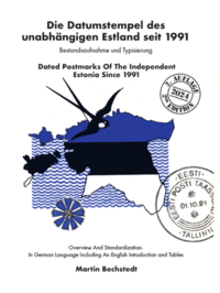 Die Datumstempel des unabhängigen Estland seit 1991 – Bestandsaufnahme und Typisierung. 2.Auflage 2024