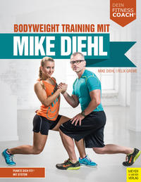 Bodyweight Training mit Mike Diehl (Dein Fitnesscoach)