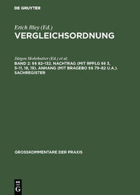 Vergleichsordnung / §§ 82–132. Nachtrag (mit RpflG §§ 3, 5–11, 18, 19). Anhang (mit BRAGebO §§ 79–82 u.a.). Sachregister