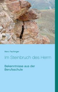 Im Steinbruch des Herrn