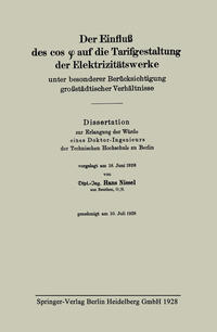 Der Einfluß des cos f auf die Tarifgestaltung der Elektrizitätswerke unter besonderer Berücksichtigung großstädtischer Verhältnisse