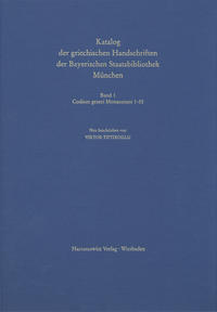 Catalogus codicum manu scriptorum Bibliothecae Monacensis. (Handschriftenkatalog... / Codices graeci Monacenses / Katalog der griechischen Handschriften der Bayerischen Staatsbibliothek München - Codices graeci Monacenses 1-55