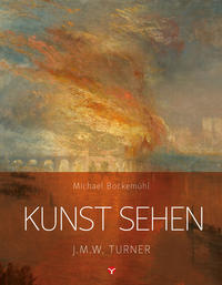 Kunst sehen - J.M.W. Turner