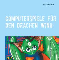 Computerspiele für den Drachen Winu