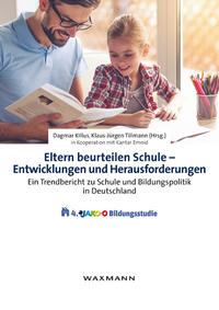 Eltern beurteilen Schule – Entwicklungen und Herausforderungen