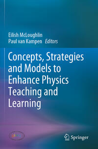 Concepts, Strategies and Models to Enhance Physics Teaching and Learning