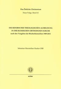 Die Reform der theologischen Ausbildung in der Russischen Orthodoxen Kirche