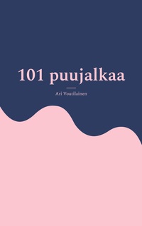 101 puujalkaa