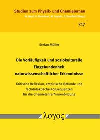 Die Vorläufigkeit und soziokulturelle Eingebundenheit naturwissenschaftlicher Erkenntnisse