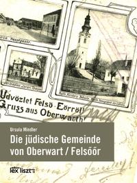 Die jüdische Gemeinde von Oberwart / Felsoor