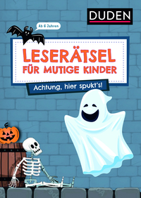 Leserätsel für mutige Kinder - Achtung, hier spukt's! - ab 6 Jahren