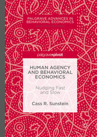 Human Agency and Behavioral Economics