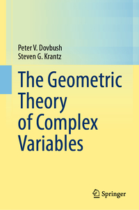 The Geometric Theory of Complex Variables