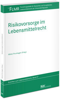 Risikovorsorge im Lebensmittelrecht