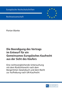 Die Beendigung des Vertrags im Entwurf für ein Gemeinsames Europäisches Kaufrecht aus der Sicht des Käufers