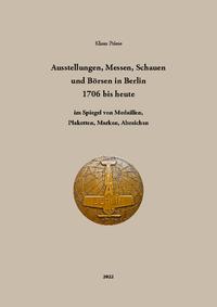 Ausstellungen, Messen, Schauen und Börsen in Berlin 1706 bis heute