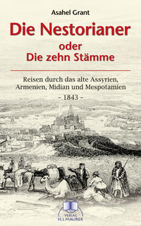 Die Nestorianer oder die zehn Stämme