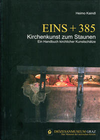 Eins + 385 - Kirchenkunst zum Staunen