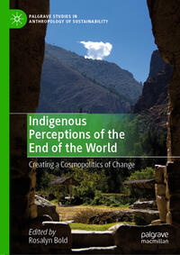 Indigenous Perceptions of the End of the World