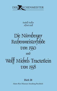 Die Nürnberger Rechenmeisterfehde von 1550 und Wolff Michels „Tractetlein“ von 1558