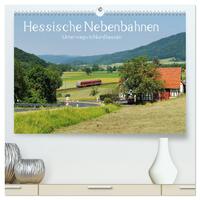 Hessische Nebenbahnen - Unterwegs in Nordhessen (hochwertiger Premium Wandkalender 2025 DIN A2 quer), Kunstdruck in Hochglanz