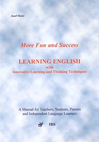 More Fun and Success Learning English with Innovative Learning and Thinking Techniques