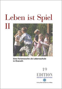 Leben ist Spiel II