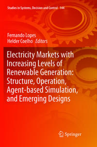 Electricity Markets with Increasing Levels of Renewable Generation: Structure, Operation, Agent-based Simulation, and Emerging Designs