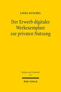 Der Erwerb digitaler Werkexemplare zur privaten Nutzung