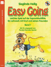 Easy Going. Leichtes Spiel mit der Sopranblockflöte. Ein Lehrwerk... / Easy Going