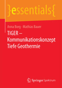 TIGER – Kommunikationskonzept Tiefe Geothermie