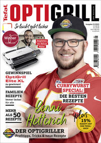 OptiGrill Magazin: So leicht geht lecker. Über 50 Rezepte u.a. von Benni "Der OptiGriller"