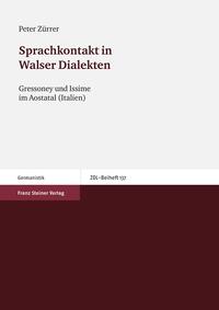 Sprachkontakt in Walser Dialekten