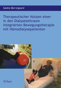 Therapeutischer Nutzen einer in den Dialysezeitraum integrierten Bewegungstherapie mit Hämodialysepatienten