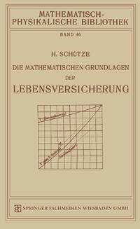 Die Mathematischen Grundlagen der Lebensversicherung