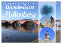 Wanderbares Miltenberg (Tischkalender 2025 DIN A5 quer), CALVENDO Monatskalender