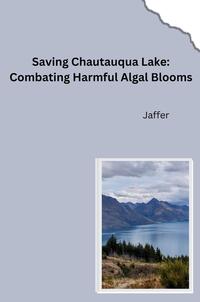 From Excellent to Impaired: Restoring the Water Quality of Chautauqua Lake