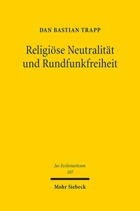 Religiöse Neutralität und Rundfunkfreiheit